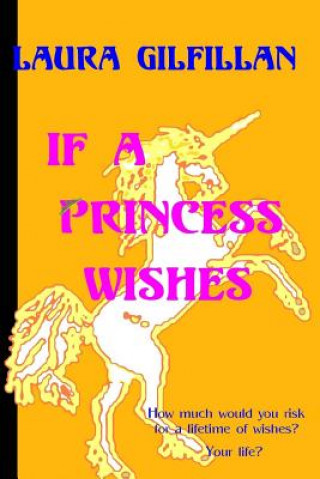 Book If A Princess Wishes Laura Gilfillan