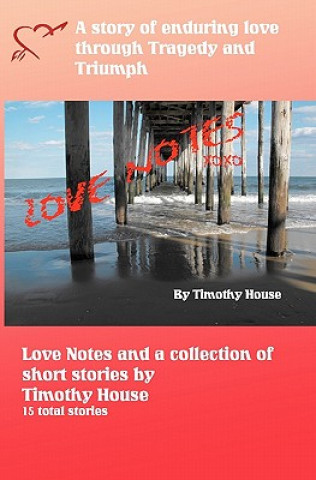 Könyv Love Notes Timothy House