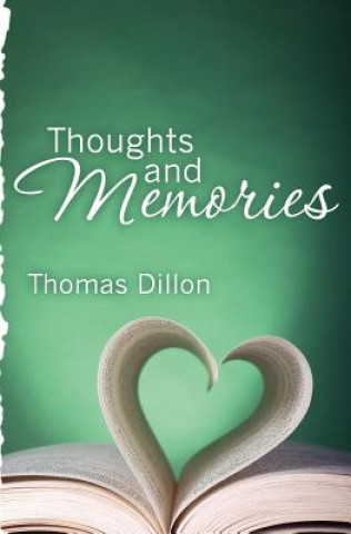 Книга Thoughts and Memories Thomas Dillon