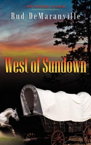 Book West of Sundown MR Bud Demaranville