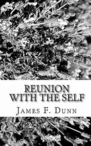 Könyv Reunion With The Self James F Dunn