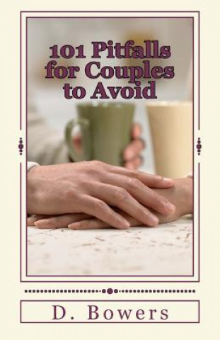 Carte 101 Pitfalls for Couples to Avoid D  Bowers
