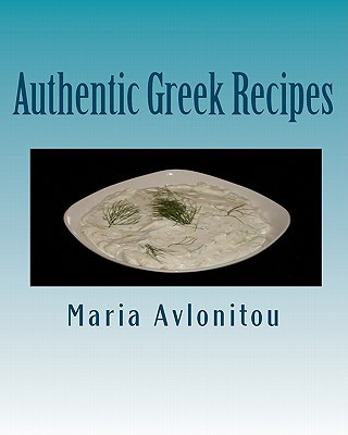 Kniha Authentic Greek Recipes Maria Avlonitou