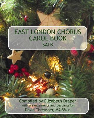 Kniha East London Chorus Carol Book SATB Richard Holland