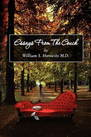 Book Essays From The Couch William S Horowitz MD