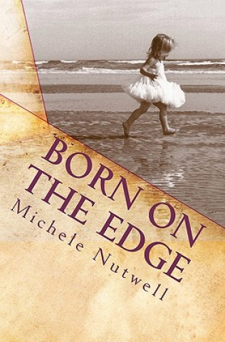 Kniha Born on the Edge: A Folly Beach Mystery Michele Nutwell