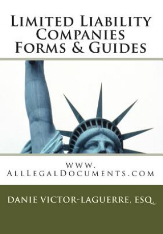 Kniha Limited Liability Companies Forms & Guides: Corporate & Business Forms & Guides. Esq Danie Victor Laguerre