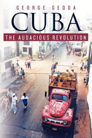 Buch Cuba - The Audacious Revolution George Gedda
