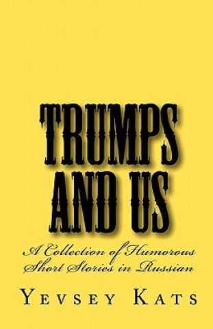 Knjiga Trumps and Us Yevsey Kats