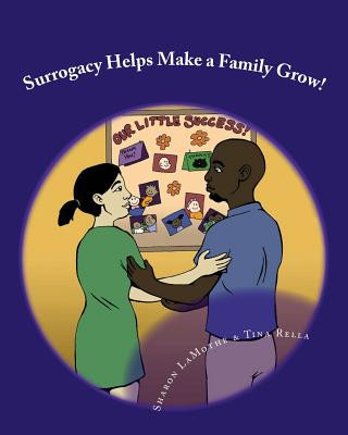Könyv Surrogacy Helps Make a Family Grow Sharon Lamothe