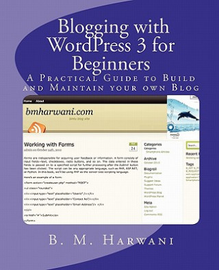 Carte Blogging with WordPress 3 for Beginners: A Practical Guide to Build and Maintain your own Blog B M Harwani