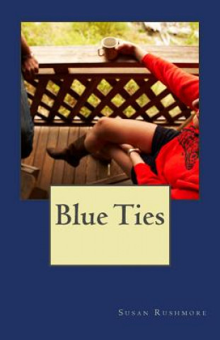 Könyv Blue Ties Susan Rushmore