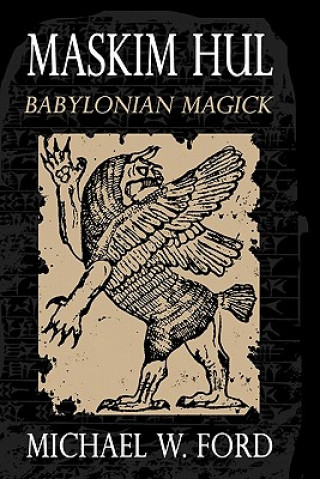 Книга Maskim Hul - Babylonian Magick MR Michael W Ford