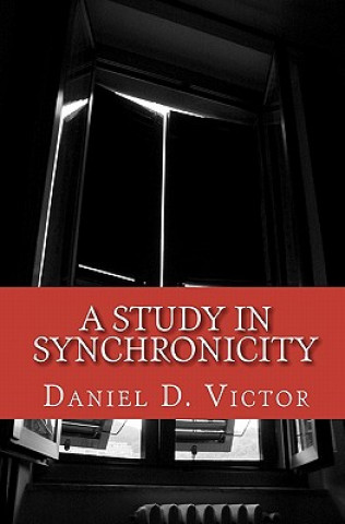 Knjiga A Study in Synchronicity Daniel D Victor