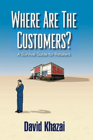 Knjiga Where Are The Customers? David Khazai