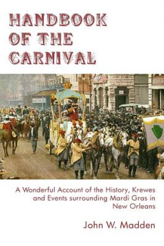 Carte Handbook of the Carnival John W Madden