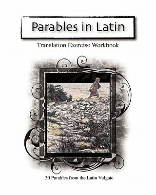 Könyv Parables in Latin: Translation Exercise Workbook J C Perley