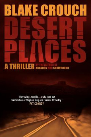 Kniha Desert Places: A Novel of Terror Blake Crouch