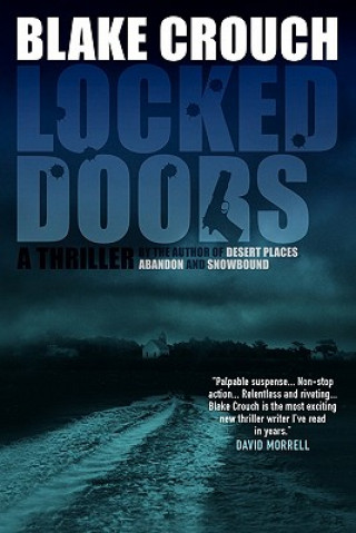 Könyv Locked Doors: A Novel of Terror Blake Crouch