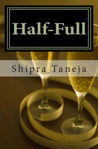 Kniha Half-Full Shipra G Taneja