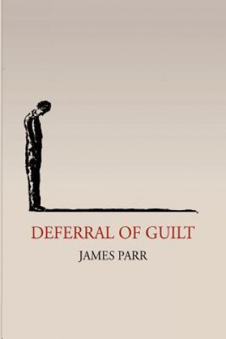 Książka Deferral of Guilt James Parr