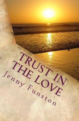 Książka Trust in the Love Mrs Jenny Ann Funston