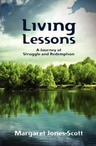 Buch Living Lessons: A Journey of Struggle and Redemption Margaret Jones-Scott