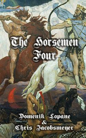 Kniha The Horsemen Four Domenik Lopane