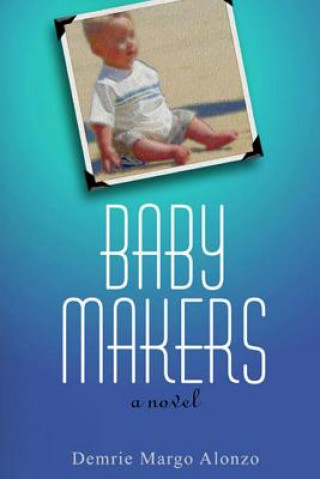 Carte Baby Makers Demrie Margo Alonzo
