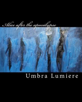 Kniha Alice after the apocalypse Umbra Lumiere