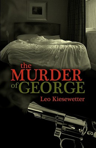 Kniha The Murder of George Leo Kiesewetter