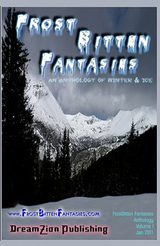 Książka FrostBitten Fantasies: An Anthology of Winter & Ice David C Z Wacks