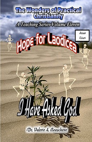 Książka Hope for Laodicea: I Have Asked God Robert R Beauchene