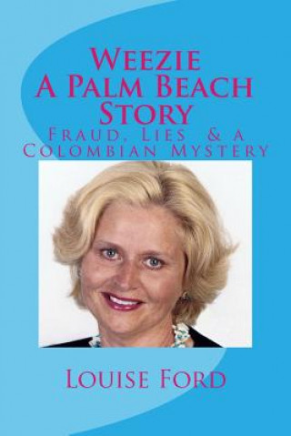 Kniha Weezie A Palm Beach Story: Louise Ford MS Louise Ford