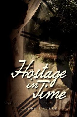 Buch Hostage In Time Linda Lauren