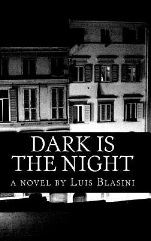 Książka Dark is the Night Luis Blasini