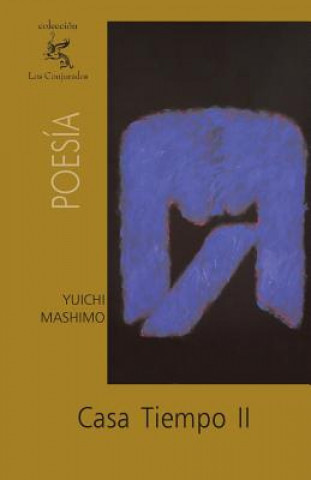 Kniha Casa Tiempo II Yuichi Mashimo