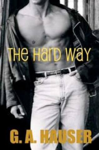 Buch The Hard Way G A Hauser