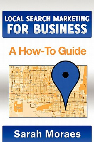 Книга Local Search Marketing for Business: A How-To Guide Michael Shwartz