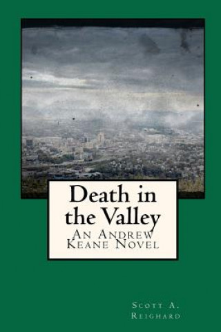 Kniha Death In The Valley Scott A Reighard