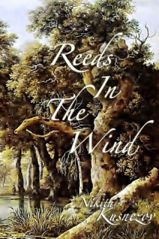 Könyv Reeds in the Wind Nikita Kusnezov