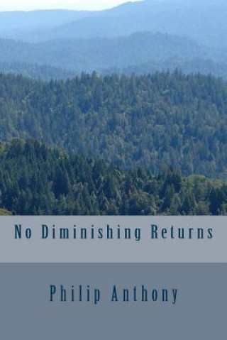 Knjiga No Diminishing Returns Philip Anthony