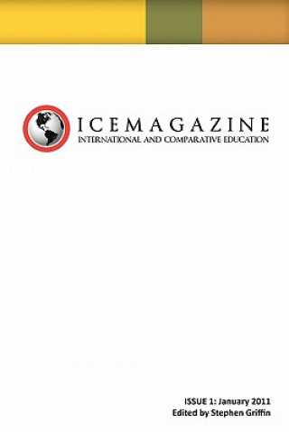 Книга International and Comparative Education (ICE Magazine): Issue 1 Stephen Griffin