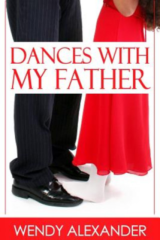 Carte Dances with my Father MS Wendy a Alexander