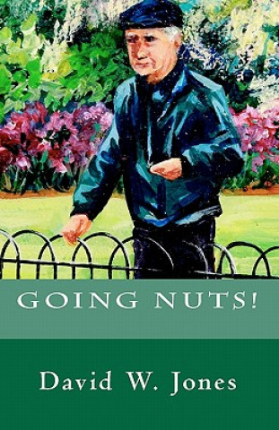 Kniha Going Nuts! David W Jones