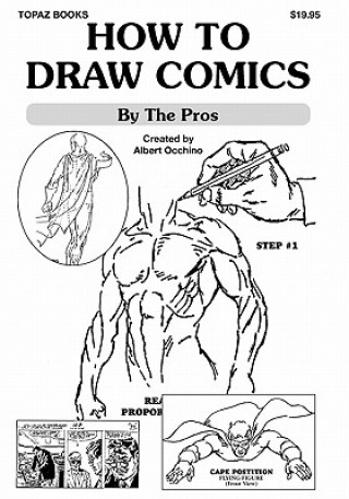 Könyv How To Draw Comics: By The Pros Albert Occhino