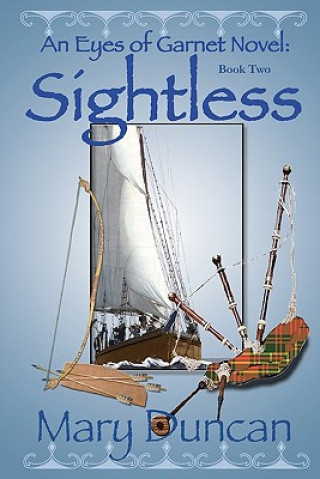 Kniha Sightless: An Eyes of Garnet Novel Mary Duncan