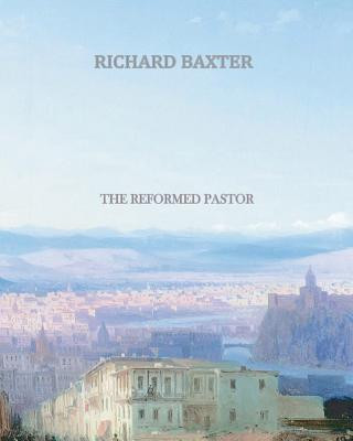 Buch The Reformed Pastor Richard Baxter