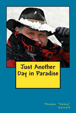 Книга Just Another Day in Paradise Thomas Garrett