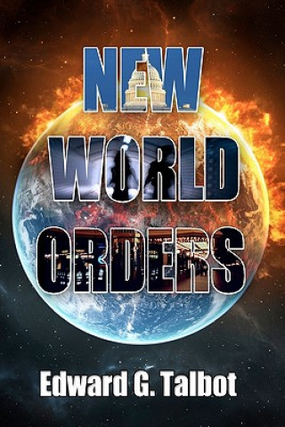 Knjiga New World Orders Edward G Talbot